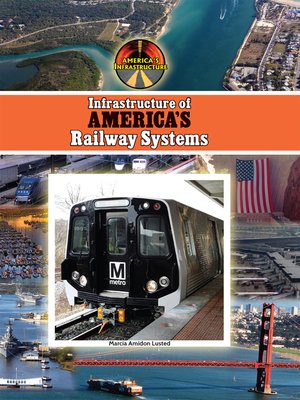 cover image of Infrastructure of America's Railway Systems
